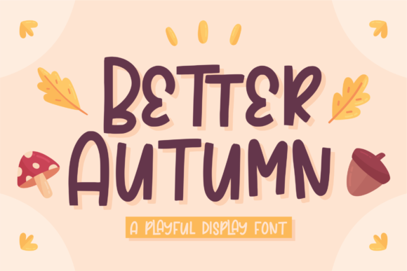 A Practical Guide to Better Autumn: Evaluating Its Playful Style for Your Design Projects