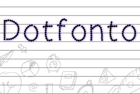 Dotfonto: The Dotted Font for Teaching Kids to Write