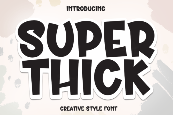 Evaluating the Super Thick Display Font for Your Design Projects