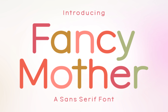 The Art of Understated Charm: Unlocking the Potential of Fancy Mother Font